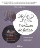 Le grand livre de l'écriture de fiction