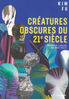 Créatures obscures du 21e siècle