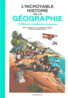 L'incroyable histoire de la géographie
