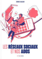 Les réseaux sociaux et nos ados