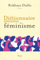 Dictionnaire amoureux du féminisme
