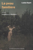 La peau familière ;