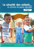 La sécurité des enfants...en services de garde éducatifs