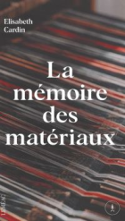 La mémoire des matériaux