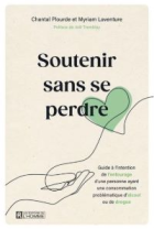 Soutenir sans se perdre