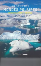 Au coeur des mondes polaires