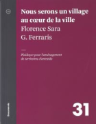 Nous serons un village au cœur de la ville