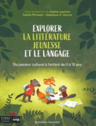 Explorer la littérature jeunesse et le langage