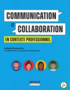 Communication et collaboration en contexte professionnel