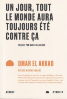 Un jour, tout le monde aura toujours été contre ça