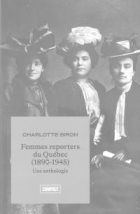 Femmes reporters du Québec (1890-1945)