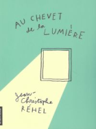 Au chevet de la lumière
