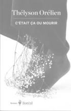 C'était ça ou mourir