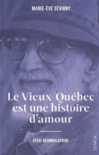 Le Vieux-Québec est une histoire d'amour
