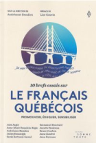 10 brefs essais sur le français québécois