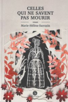 Celles qui ne savent pas mourir