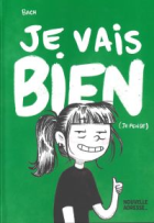 Je vais bien (je pense)