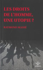 Les droits de l'homme, une utopie?