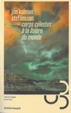 Corps célestes à la lisière du monde