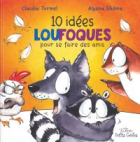 10 idées loufoques pour se faire des amis