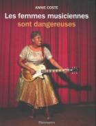 Les femmes musiciennes sont dangereuses