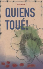 Quiens toué!