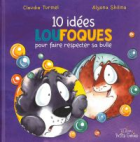 10 idées loufoques pour faire respecter sa bulle