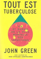 Tout est tuberculose