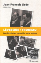 Lévesque / Trudeau