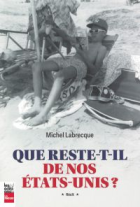 Que reste-t-il de nos États-Unis ?