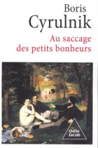 Au saccage des petits bonheurs