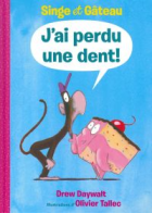 J'ai perdu une dent!