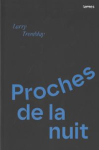 Proches de la nuit