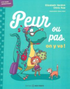 Peur ou pas, on y va!