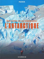 Des ronds de serviette pour l'Antarctique