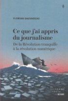Ce que j'ai appris du journalisme