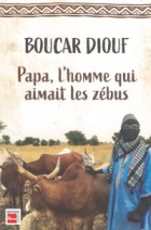 Papa, l'homme qui aimait les zébus